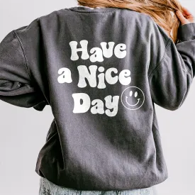 Have A Nice Day Fleece Sweatshirt (Wholesale)